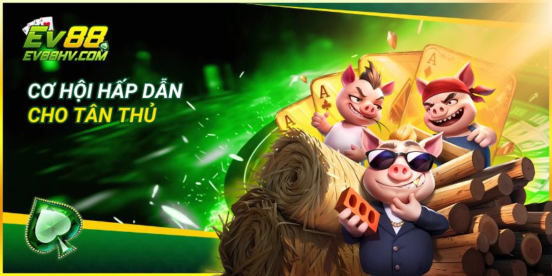 Cơ hội nhận Khuyến Mãi Trải Nghiệm EV88 hấp dẫn cho tân thủ